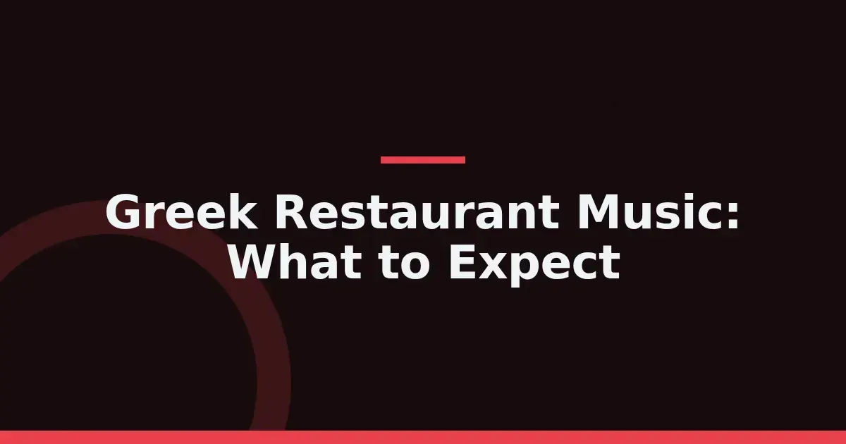 Music in Greek restaurants: 4 sounds that shape your evening